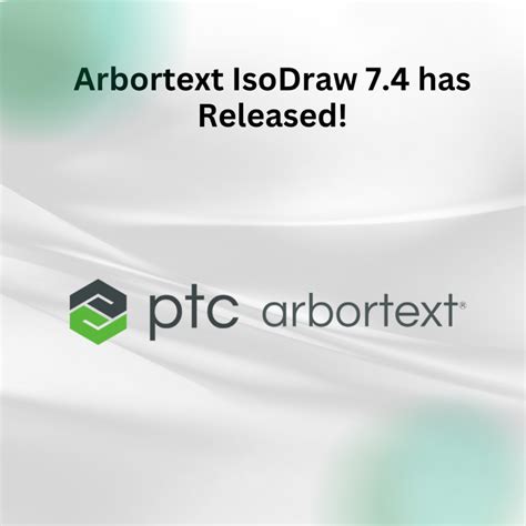 PTC Arbortext IsoDraw 7.3